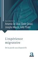 L'expérience migratoire, De la parole aux dispositifs