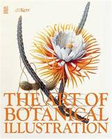 The Art of Botanical Illustration (New ed) /anglais