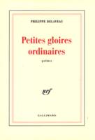 Petites gloires ordinaires, poèmes