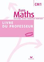 Euro Maths CM1 éd. 2009 - Livre du professeur