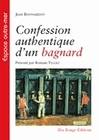 Confession authentique d'un bagnard, Présenté par Romain Telliez