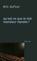 Qu'est-ce que le mal, monsieur Haneke?