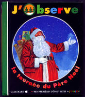 J'observe la tournée du Père Noël