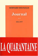 Journal / Bernard Delvaille., 2, 1963-1977, Journal, 1963-1977