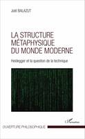 La structure métaphysique du monde moderne, Heidegger et la question de la physique