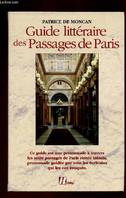 Guide littéraire des passages de Paris