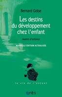 Les destins du développement de l'enfant, Avenirs d'enfance