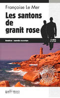 Le Gwen et Le Fur, 6, Les santons de granite rose