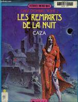 L'Âge d'ombre, 2, L'äge d'ombre. 2. Les remparts de la nuit