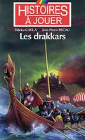 Les livres à remonter le temps, 7, Les drakkars