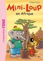 Mini-Loup 12 - Mini-Loup en Afrique