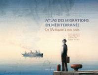 Atlas des migrations en Méditerranée, De l'antiquité à nos jours