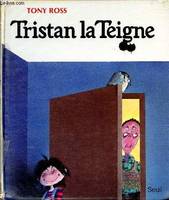 Tristan la teigne