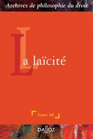 La laïcité - Tome 48, Archives de philosophie du droit