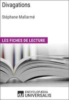 Divagations de Stéphane Mallarmé, Les Fiches de lecture d'Universalis
