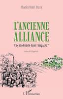 L'ancienne alliance, Une modernité dans l'impasse ?