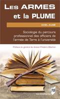 Les armes et la plume, Sociologie du parcours professionnel des officiers de l’armée de Terre à l’université