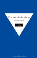 Mon âme clouée s'évase