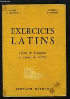 Exercices Latins. Classe de Troisième et Classes de Lettres