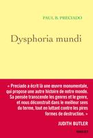 Dysphoria Mundi, La révolution qui vient