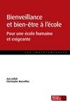 Bienveillance et bien-être à l'école / plaidoyer pour une éducation humaine et exigeante, POUR UNE ECOLE HUMAINE ET EXIGEANTE