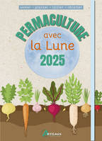 Permaculture avec la lune 2025