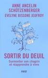 Sortir du deuil, Surmonter son chagrin et réapprendre à vivre