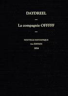 La compagnie OFFFFF - Tome 1, Nouvelle fantastique