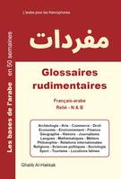 Glossaires rudimentaires, Français - arabe