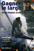 Gagner le large avec Jean-Pierre Dick