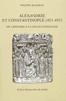 Alexandrie et Constantinople - 451-491, 451-491