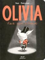 OLIVIA FAIT SON CIRQUE