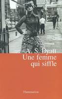 UNE FEMME QUI SIFFLE