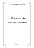 La Planète Schizo, L’ozone dans mes neurones.