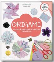 Origami, S'initier à toutes les techniques en pas-à-pas