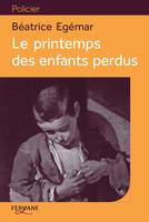 LE PRINTEMPS DES ENFANTS PERDUS