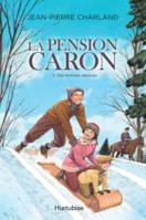 La Pension Caron - Tome 2, Des femmes déchues