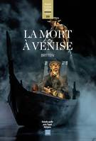 La mort à Venise [de] Britten, (L'Avant-Scène Opéra n° 320)