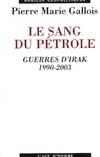 Le sang du pétrole : Guerres d'Irak 1990