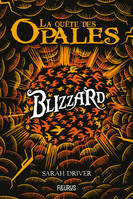 La quête des opales - Tome 2 - Blizzard