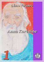 Anna Karénine, Tome I