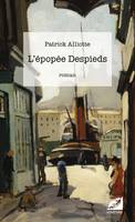 L’épopée Despieds