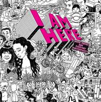 I AM HERE: Home Movies and Everyday Masterpieces /anglais