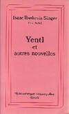 Yentl et autres nouvelles, et autres nouvelles