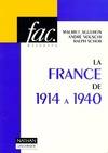 La France de 1914 à 1940 M Agulhon A Nouschi R Schor