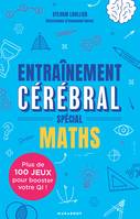 Entraînement cérébral - Spécial maths