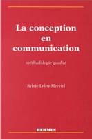 La conception en communication - méthodologie qualité, méthodologie qualité