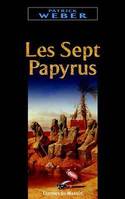 Les sept papyrus