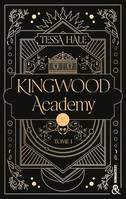 Kingwood Academy - Tome 1