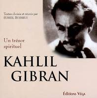 Kahlil Gibran, un trésor spirituel